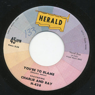 Charlie And Ray- You're To Blame / I Love You Madly - Darkside Records