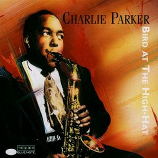 Charlie Parker- Bird At The Hi-Hat - Darkside Records