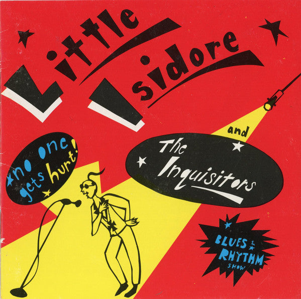 Little Isadore & The Inquisitors- No One Gets Hurt