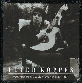 Peter Koppes- Misty Heights & Cloudy Memories 1987-2002 - Darkside Records
