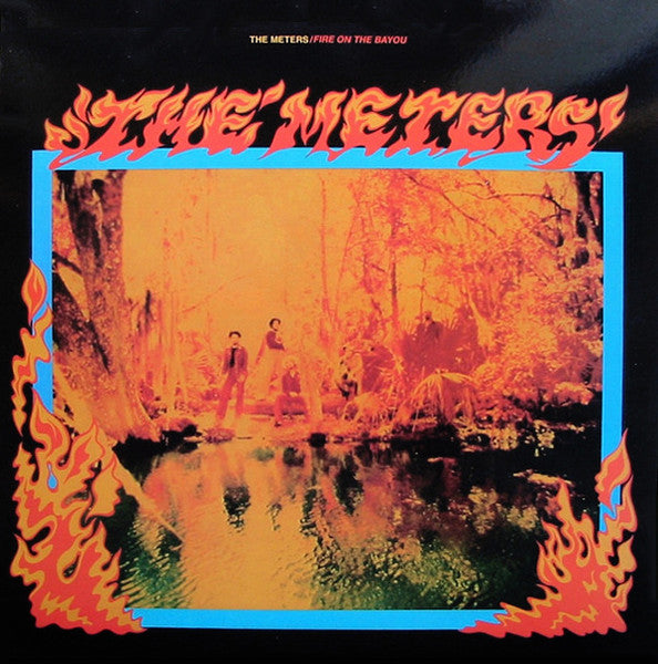 The Meters- Fire On The Bayou (Sealed)(1st Press)