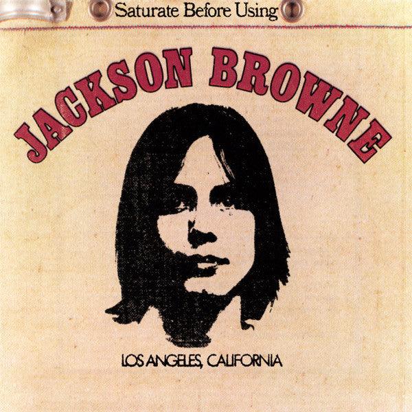 Jackson Browne- Saturate Before Using - Darkside Records