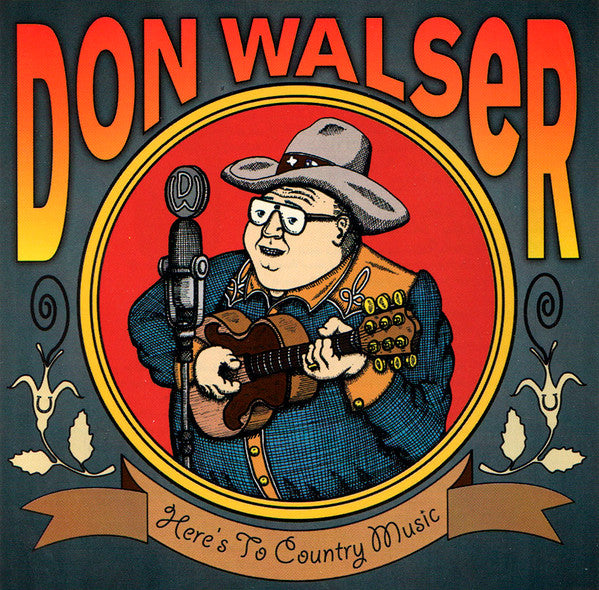 Don Walser- Here's To Country Music - Darkside Records