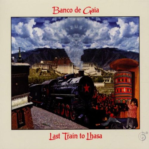 Banco de Gaia- Last Train To Lhasa - Darkside Records