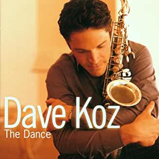 Dave Koz- The Dance - Darkside Records