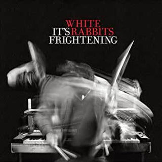 White Rabbits- It's Frightening - DarksideRecords