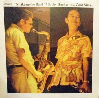 Bobby Hackett With Zoot Sims- Strike Up The Band - Darkside Records
