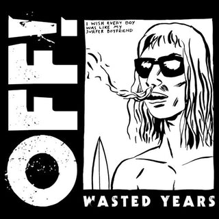 Off!- Wasted Years - Darkside Records