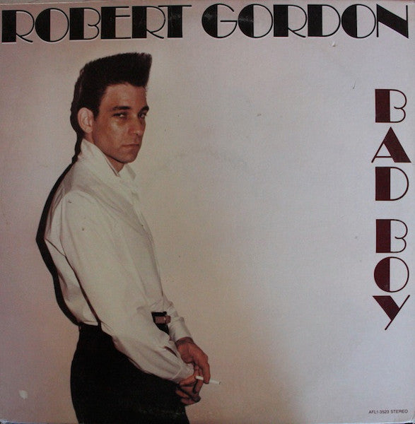 Robert Gordon- Bad Boy - Darkside Records