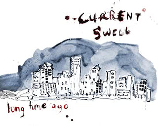 Current Swell- Long Time Ago - Darkside Records