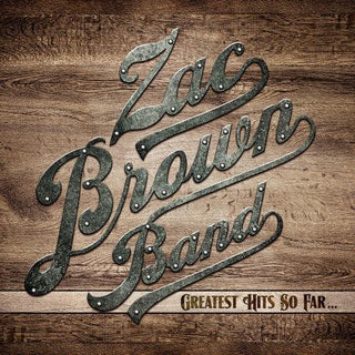 Zac Brown Band- Greatest Hits So Far... (Sealed) - Darkside Records