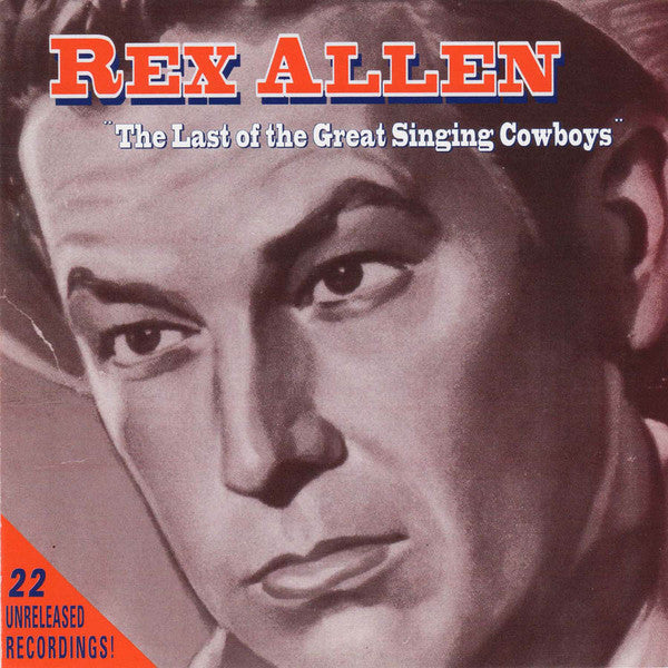 Rex Allen- The Last Of The Great Singing Cowboys