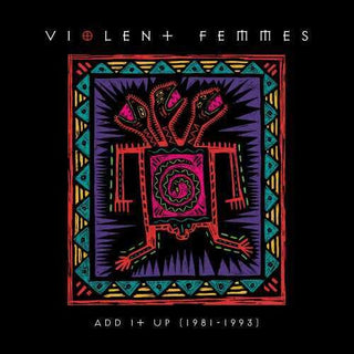 Violent Femmes- Add It Up (1981-1993) - Darkside Records