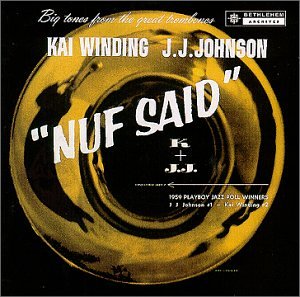 JJ Johnson & Kai Winding- “Nuf Said” - Darkside Records