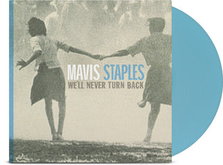Mavis Staples- We'll Never Turn Back (Aqua Blue Vinyl, Anniv Ed) - Darkside Records