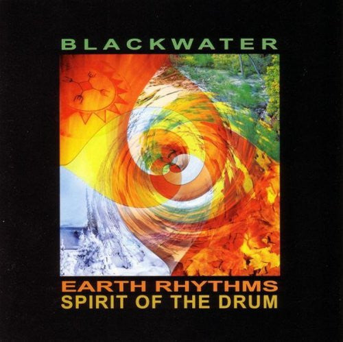Blackwater- Earth Rhythms: Spirit Of The Drum - Darkside Records