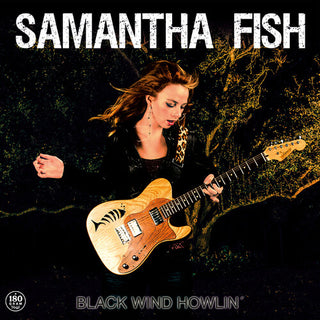 Samantha Fish- Black Wind Howlin - Darkside Records