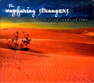 The Wayfaring Strangers- Shifting Sands Of Time - Darkside Records