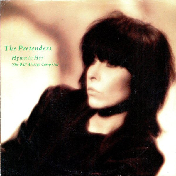 The Pretenders- Hymn To Her (She Will Always Carry On) (Promo)