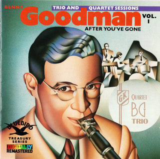 Benny Goodman- After You've Gone: Trio And Quintet Sessions Vol. 1 - Darkside Records