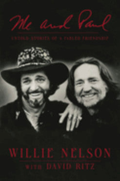 Willie Nelson-  Me and Paul: Untold Stories of a Fabled Friendship - Darkside Records
