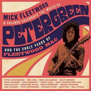 Mick Fleetwood and Friends- Celebrate The Music Of Peter Green And The Early Years of Fleetwood Mac - Darkside Records