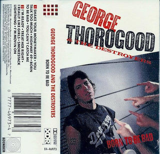 George Thorogood- Born To Be Bad - DarksideRecords