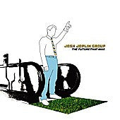 Josh Joplin Group- The Future That Was - Darkside Records