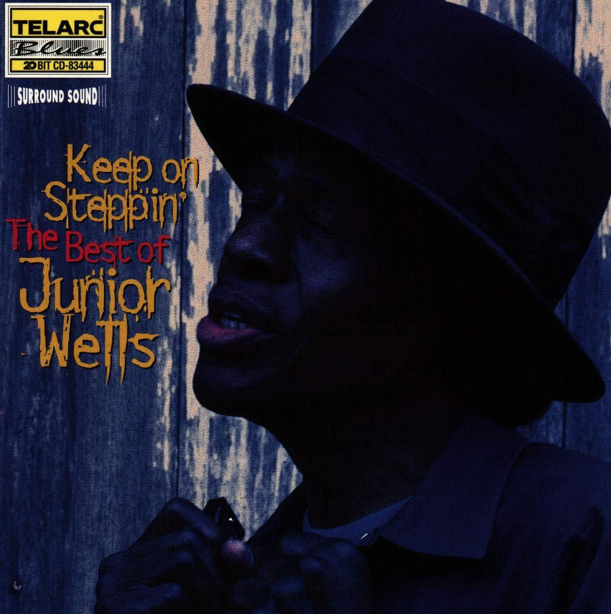 Junior Wells- Keep On Steppin' The Best Of Junior Wells - Darkside Records
