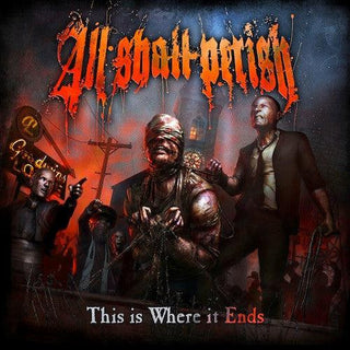 All Shall Perish- This is Where it Ends - Darkside Records