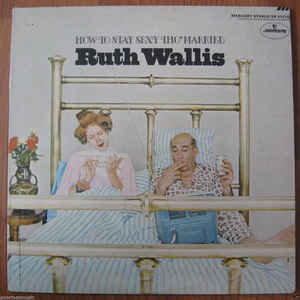 Ruth Wallis- How To Stay Sext Tho' Married - Darkside Records
