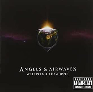Angels & Airwaves- We Don't Need To Whisper - DarksideRecords