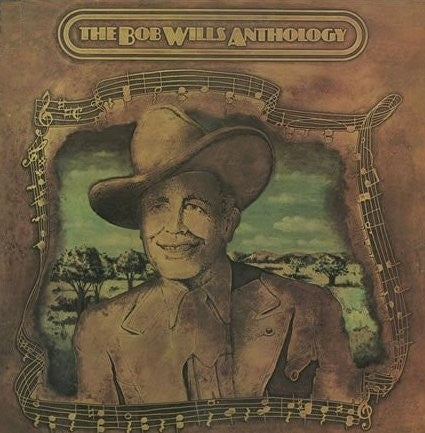 Bob Wills & His Texas Playboys- The Bob Wills Anthology