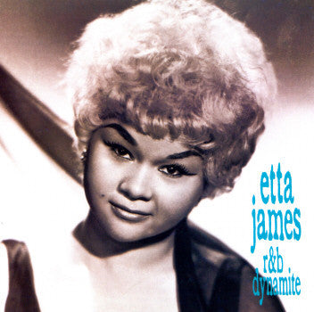 Etta James- R&B Dynamite