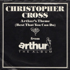 Christopher Cross- Arthur's Theme (Best That You Can Do)/Minstrel Gigolo