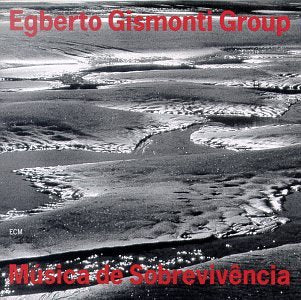 Egberto Gismonti Group- Musica De Sobrevivencia - Darkside Records