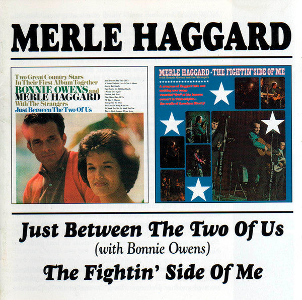 Merle Haggard- Just Between The Two Of Us/ The Fightin' Side Of Me
