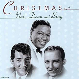 Nat King Cole/ Dean Martin/ Bing Crosby- Christmas With Nat King Cole, Dean Martin,  And Bing Crosby - Darkside Records