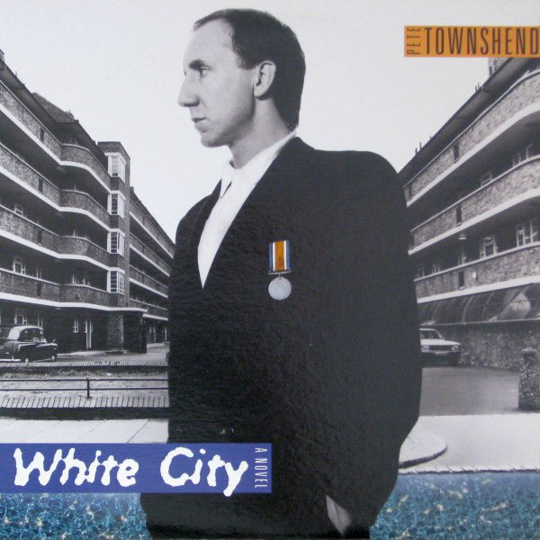 Pete Townshend- White City: A Novel - DarksideRecords