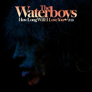 The Waterboys- How Long Will I Love You [2021 Remix] (10”) -RSD21 (Drop 2) - Darkside Records