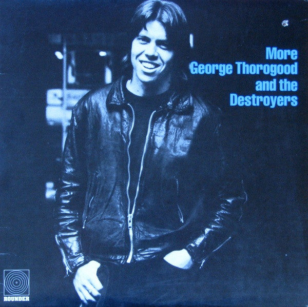 George Thorogood- More George Thorogood And The Destroyers - Darkside Records