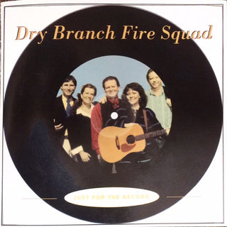 Dry Branch Fire Squad- Just For The Record - Darkside Records