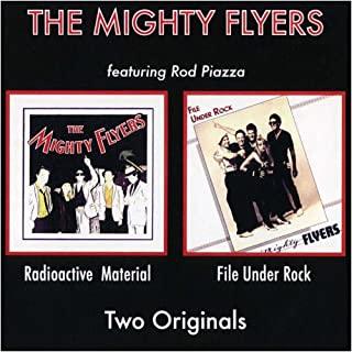 Mighty Flyers- Radioactive Material/File Under Rock - DarksideRecords