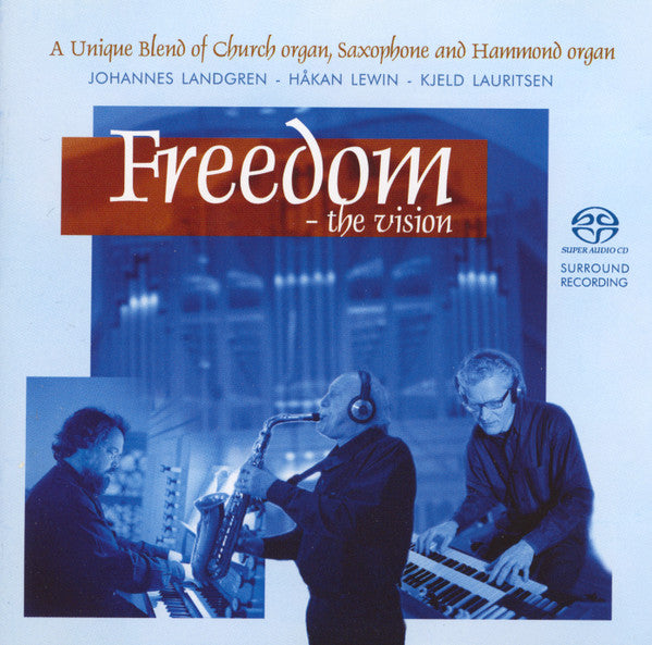 Johannes Landgren, Håkan Lewin, Kjeld Lauritsen- Freedom: The Vision (SACD) - Darkside Records