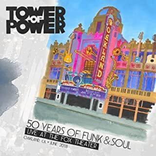 Tower Of Power- 50 Years Of Funk & Soul: Live At The Fox Theater - Oakland CA - June 2018 - Darkside Records