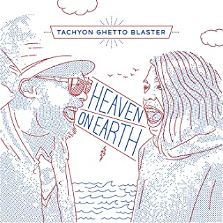 Tachyon Ghetto Blaster- Heaven On Earth - Darkside Records