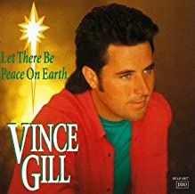 Vince Gill- Let There Be Peace On Earth - Darkside Records