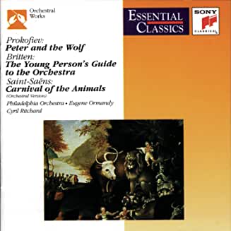 Prokofiev, Saint-Saens, Britten- Pewter And The Wolf/ Young Person's Guide To The Orchestra/ Carnival Of Animals Essential (Eugene Ormandy, Conductor) - Darkside Records