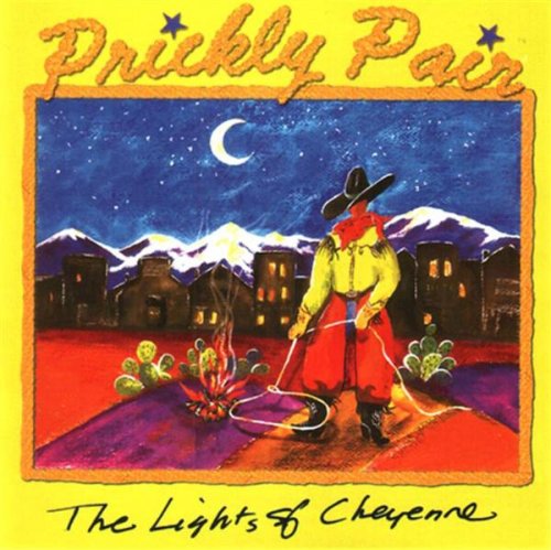 Prickley Pair- The Lights Of Cheyenne - Darkside Records