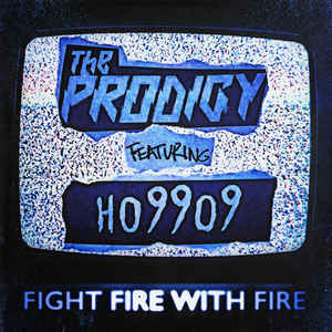 The Prodigy- Fight Fire With Fire/Champions Of London (Indie Exclusive) - Darkside Records